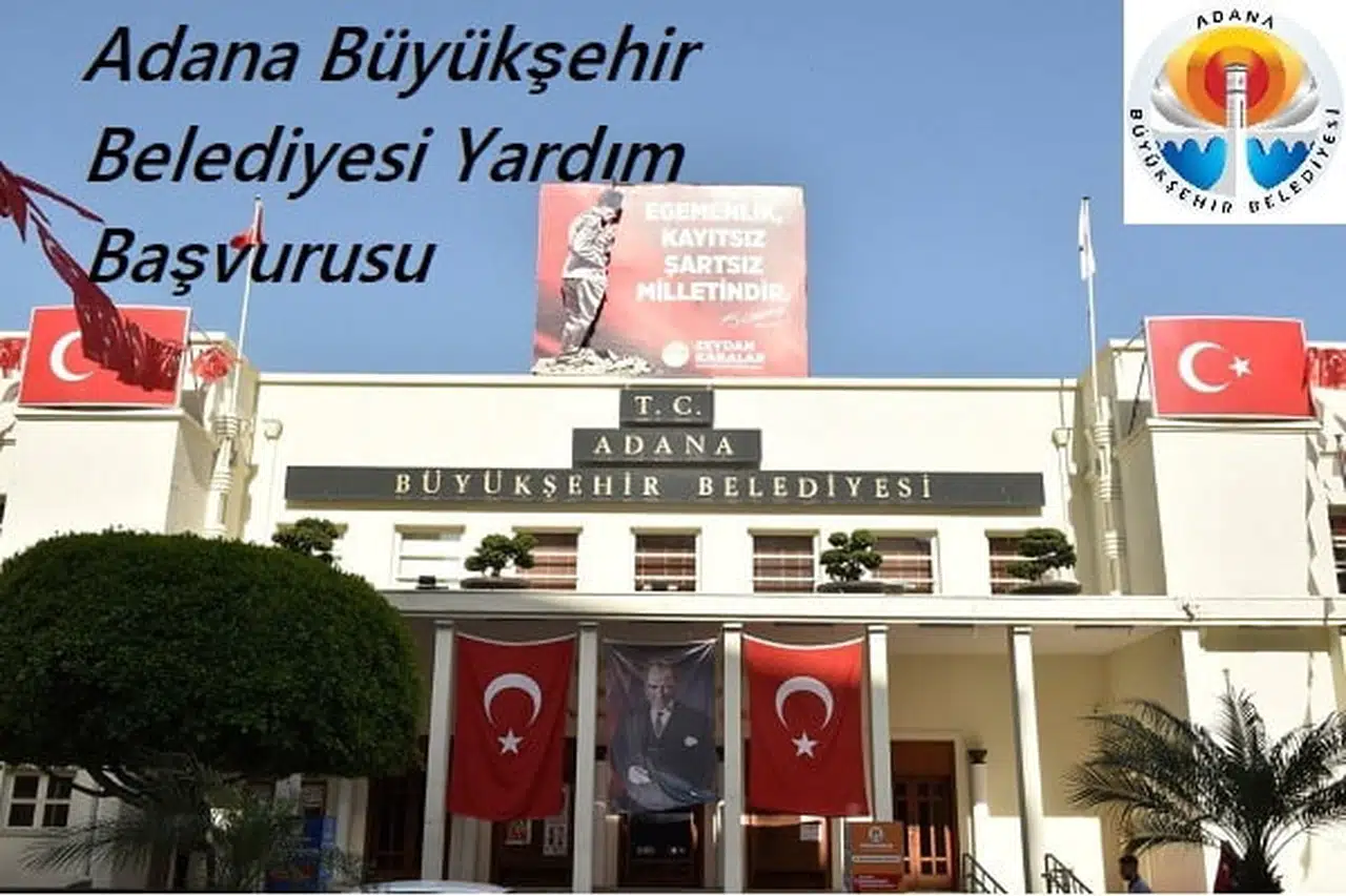 Adana Büyükşehir Belediyesi Yardım Başvurusu ve Sorgulama