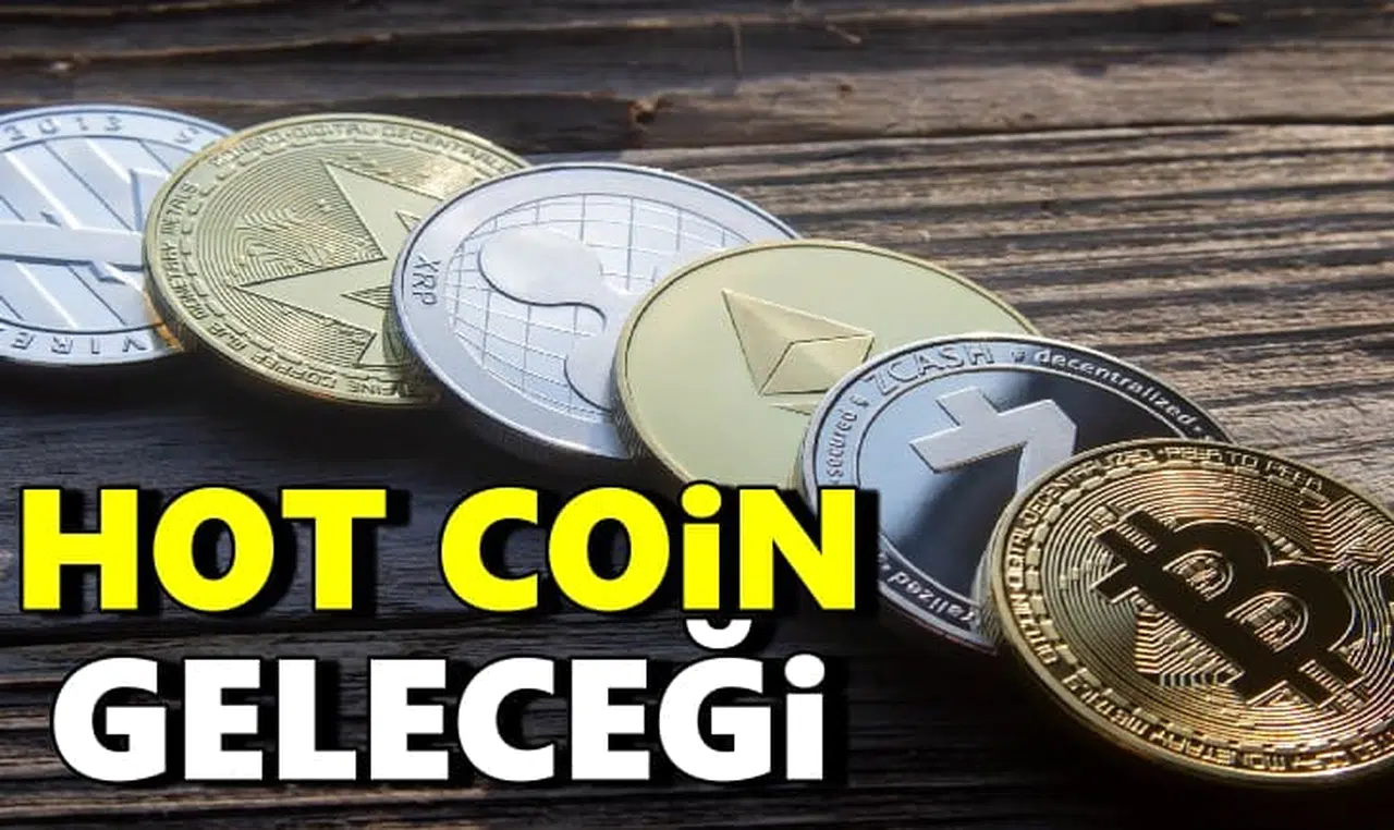 HOT Coin Geleceği ve HOT Coin Yorum