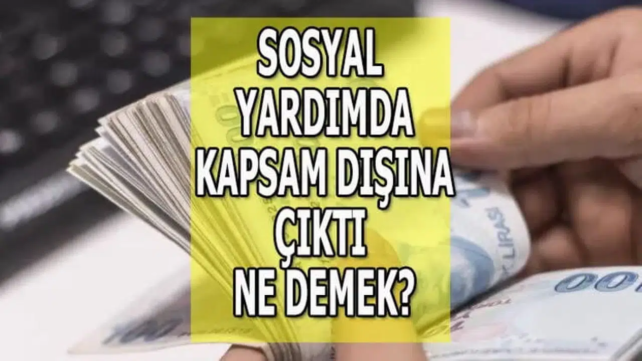 Yardım Kapsam Dışına Çıktı Ne Demek?