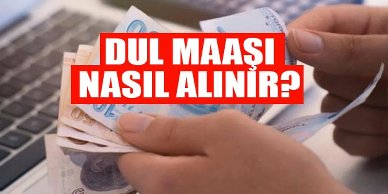 Dul Maaşı Nasıl Alınır? Şartları Nelerdir?