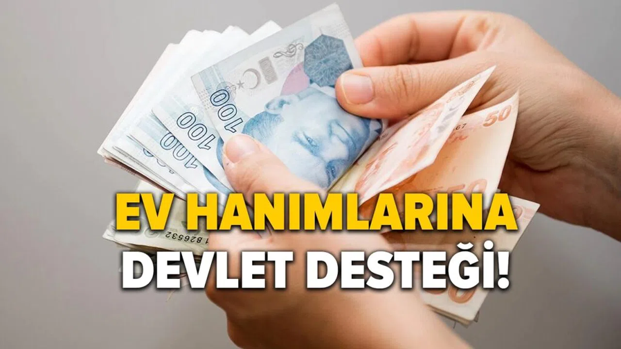 Devletten Sigortasız Ev Hanımlarına Para Yardımı