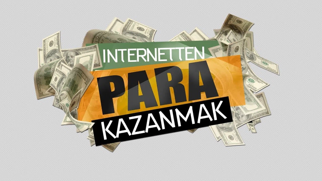 İnternetten Para Kazanma Yolları (26 Etkili Yol)