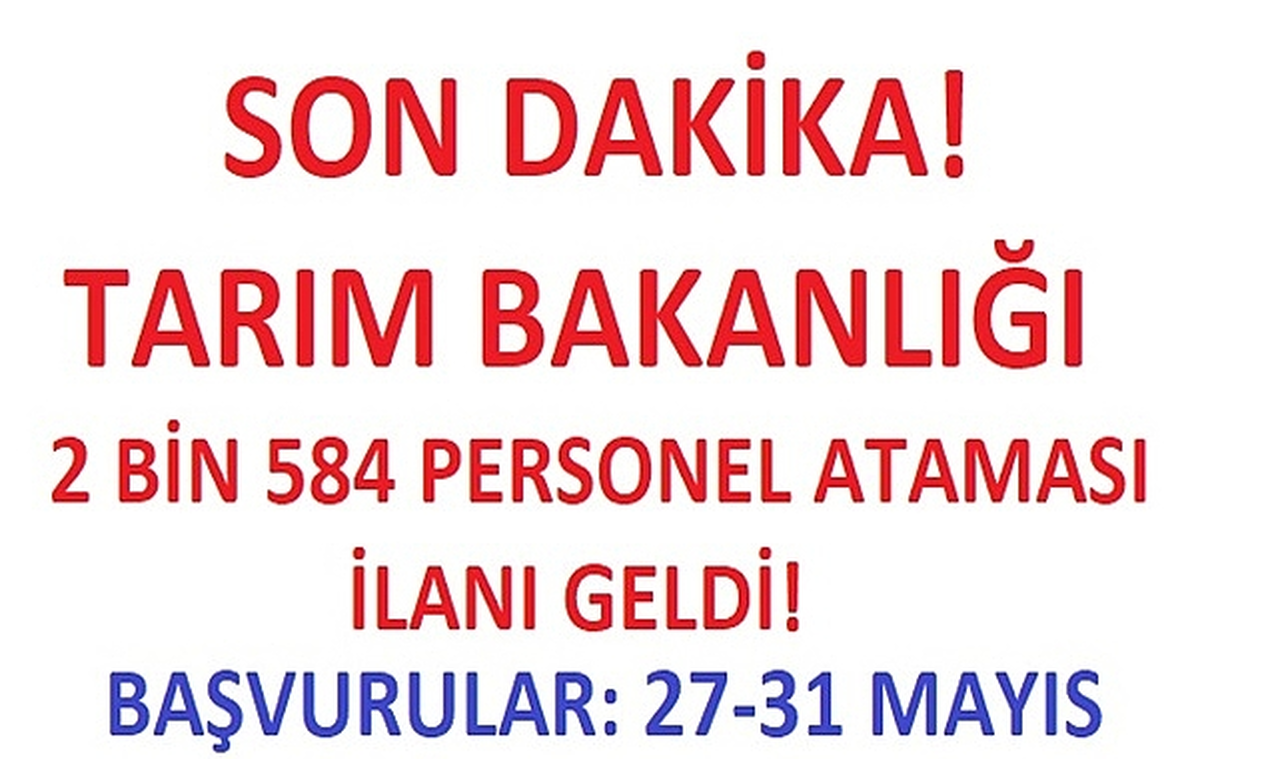 Tarım Bakanlığı 2024 Yılı 2589 Kişilik Personel Atama Kontenjan Duyrusu
