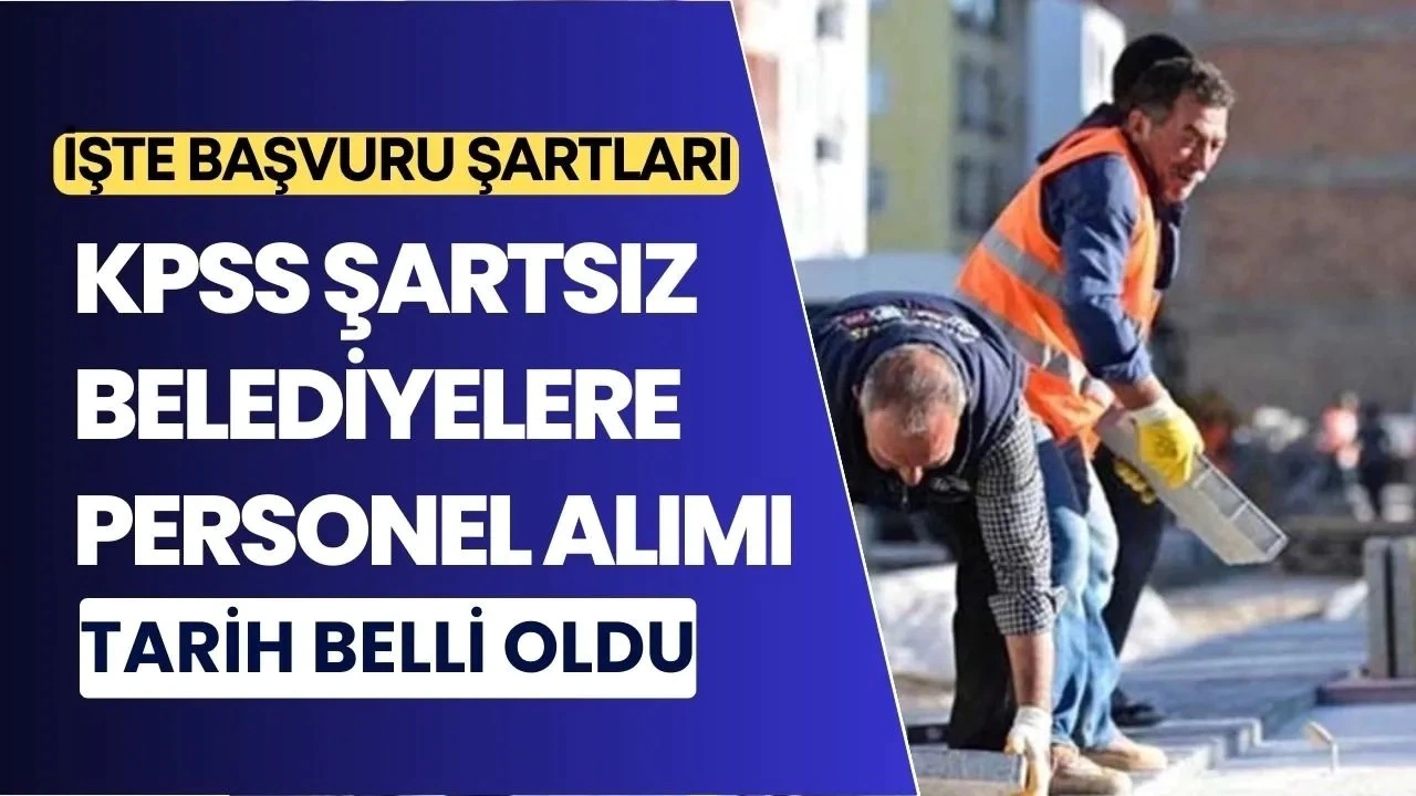 Büro Personeli, Bekçi, Ambulans Şoförü ve Güvenlik Görevlisi Alımı! KPSS Şartısız Personel Alımı