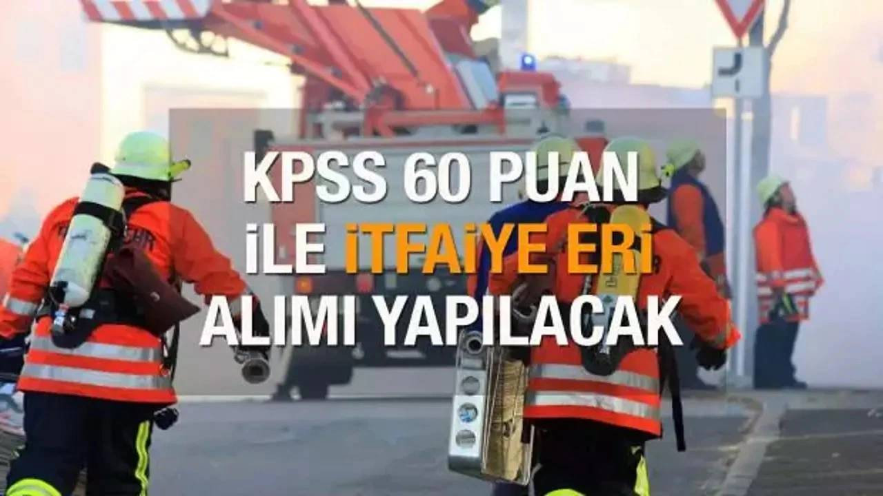 Denizli Büyükşehir Belediyesi 60 KPSS ile İtfaiye Eri Alımı Yapacak: Başvuru Şartları ve Tarihleri Açıklandı