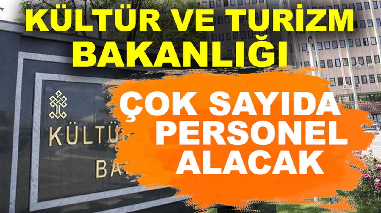 Kültür ve Turizm Bakanlığı 207 büro personeli alımı başvuru şartları ve başvuru tarihi