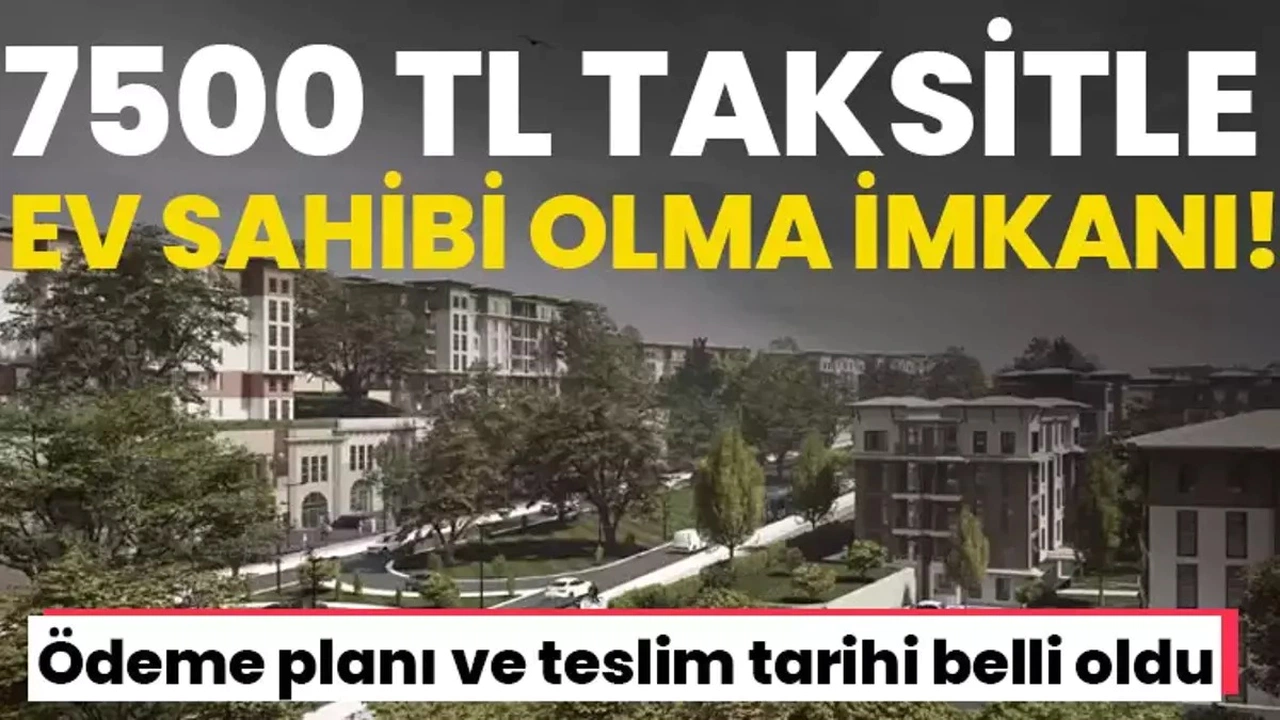 TOKİ 7500 TL Taksitle Sosyal Konut Başvurusu Alacak! İşte Fiyatlar, Şartlar ve Başvuru Tarihi