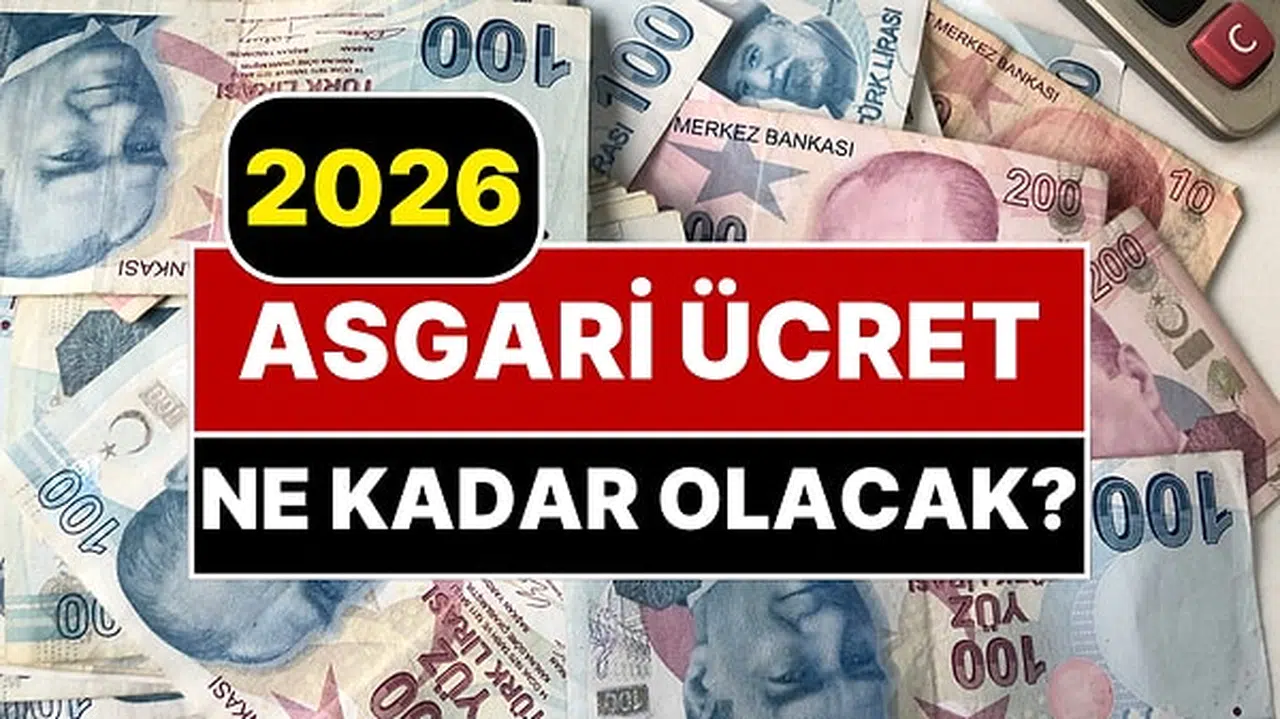 2026 Asgari Ücret Artışı Netleşti! İşte Beklenen Rakam
