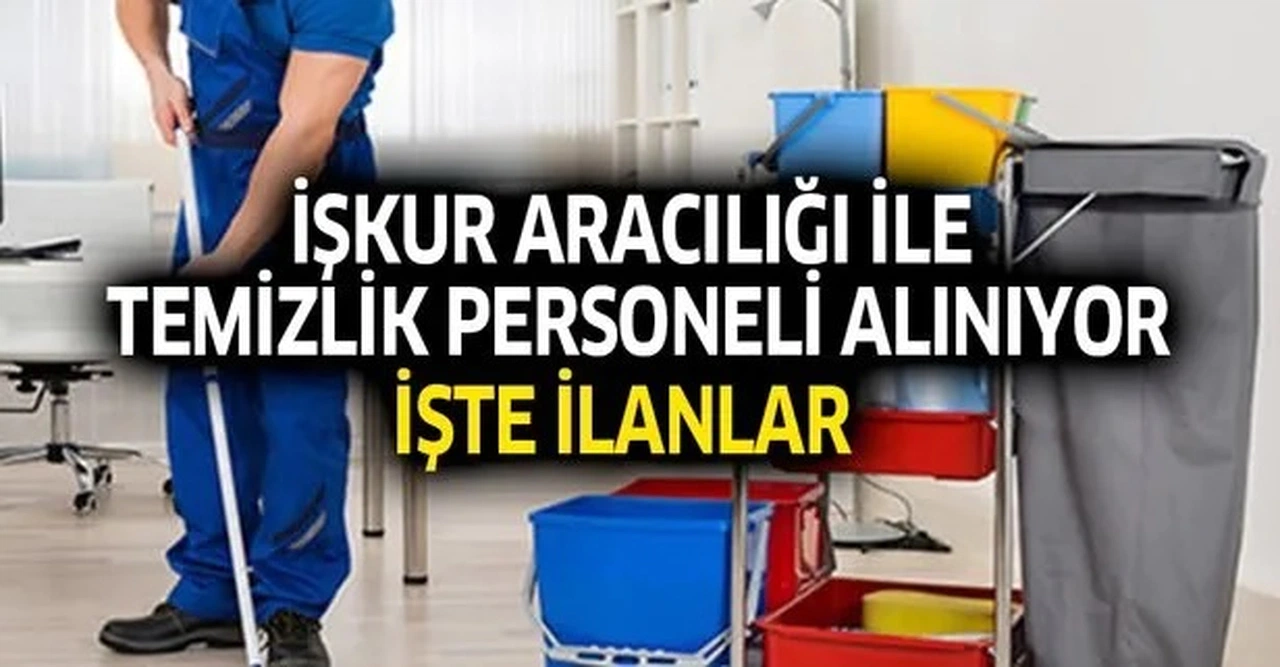 İŞKUR 4901 Temizlik Görevlisi Alımı Başladı: İşte Başvuru Şartları ve İller