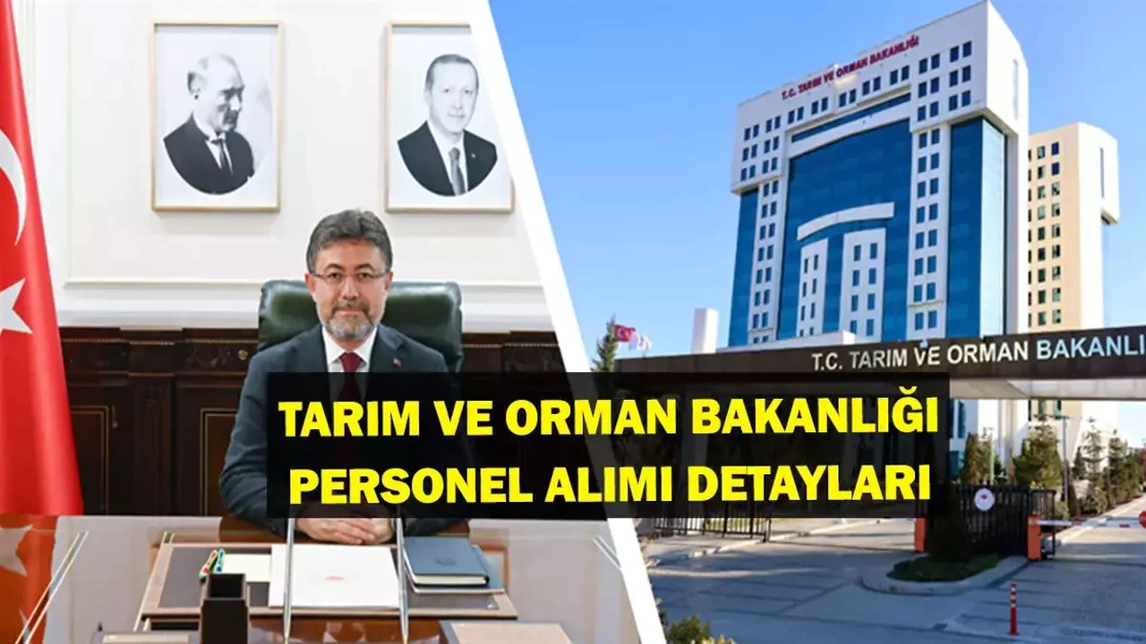 Tarım ve Orman Bakanı’ndan Personel Alımı Açıklaması: Atama Bekleyenlere Yeni Mesaj