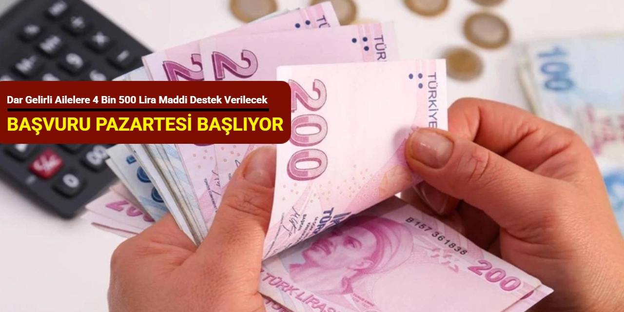 İhtiyaç Sahiplerine 4.500 TL’lik Yardım İçin Başvurular Başlıyor