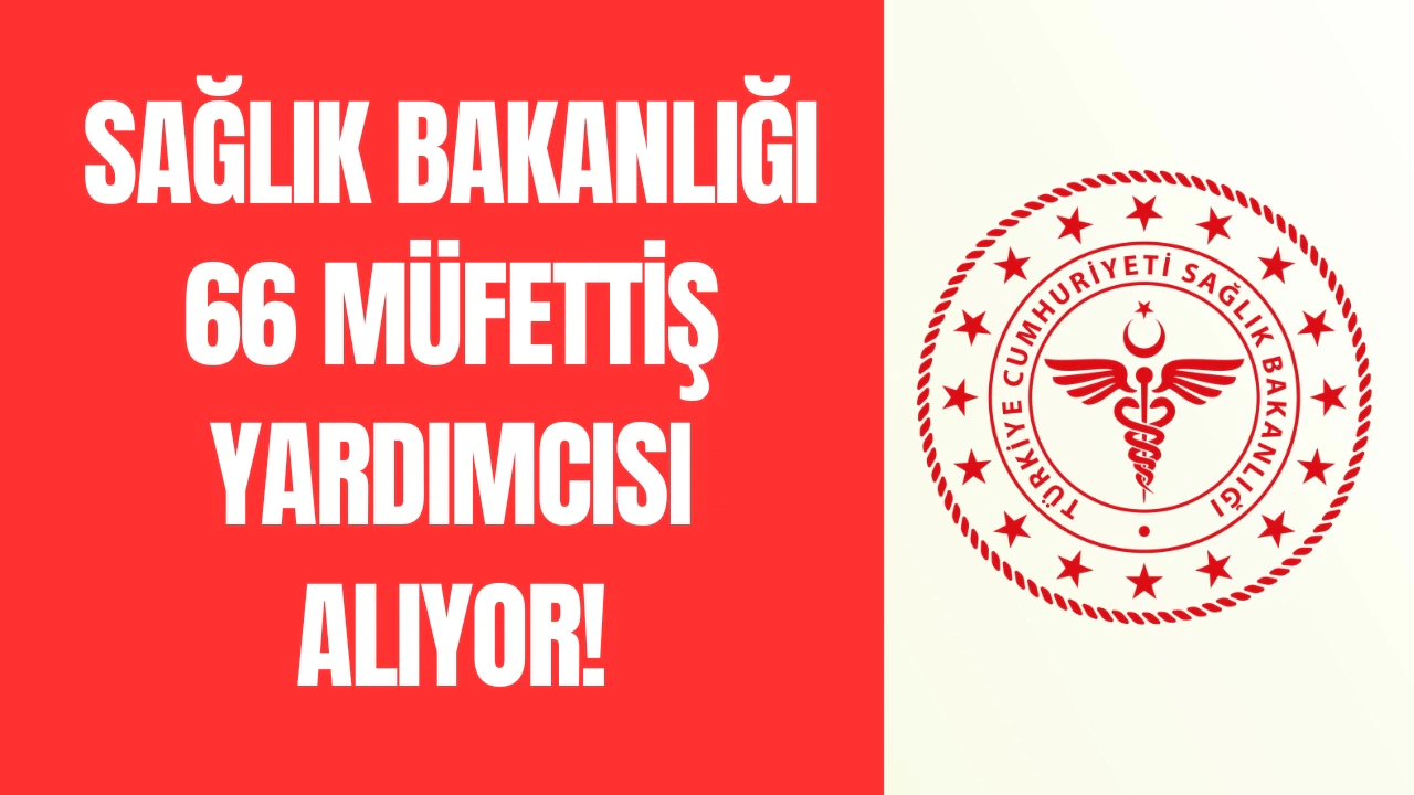 Sağlık Bakanlığı 66 Memur Alımı İçin Başvurular Başlıyor