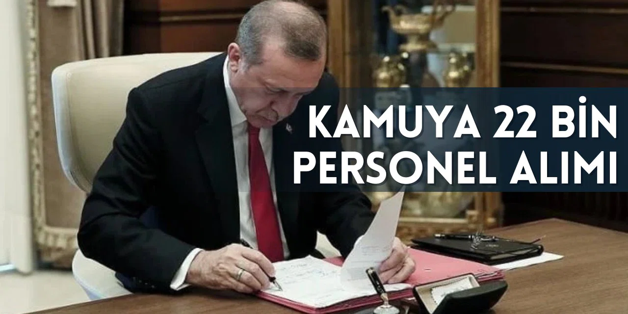 Devlette Büyük İstihdam Hamlesi: KPSS’siz ve Düşük KPSS ile 22 Bin Memur ve İşçi Alımı Yapılıyor