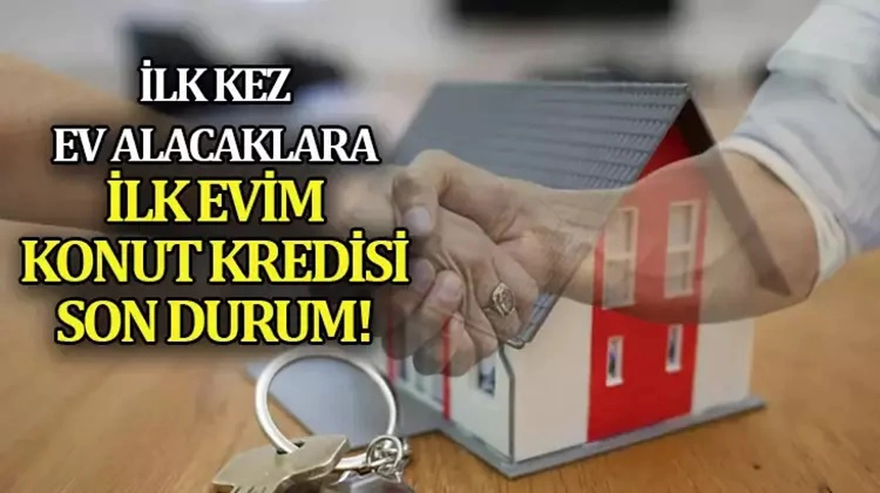 İlk Evim Konut Kredisi: İlk Detaylar Netleşiyor, Kredi Muslukları Açılıyor