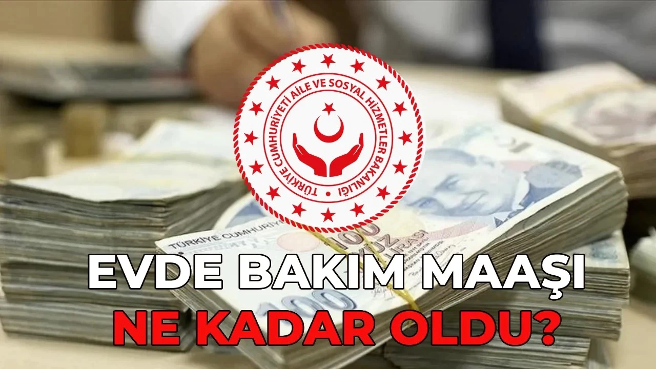 Evde Bakım Yardımı 2026’da 13.878 TL’ye Yükseldi: Yeni Tutar ve Başvuru Şartları Açıklandı