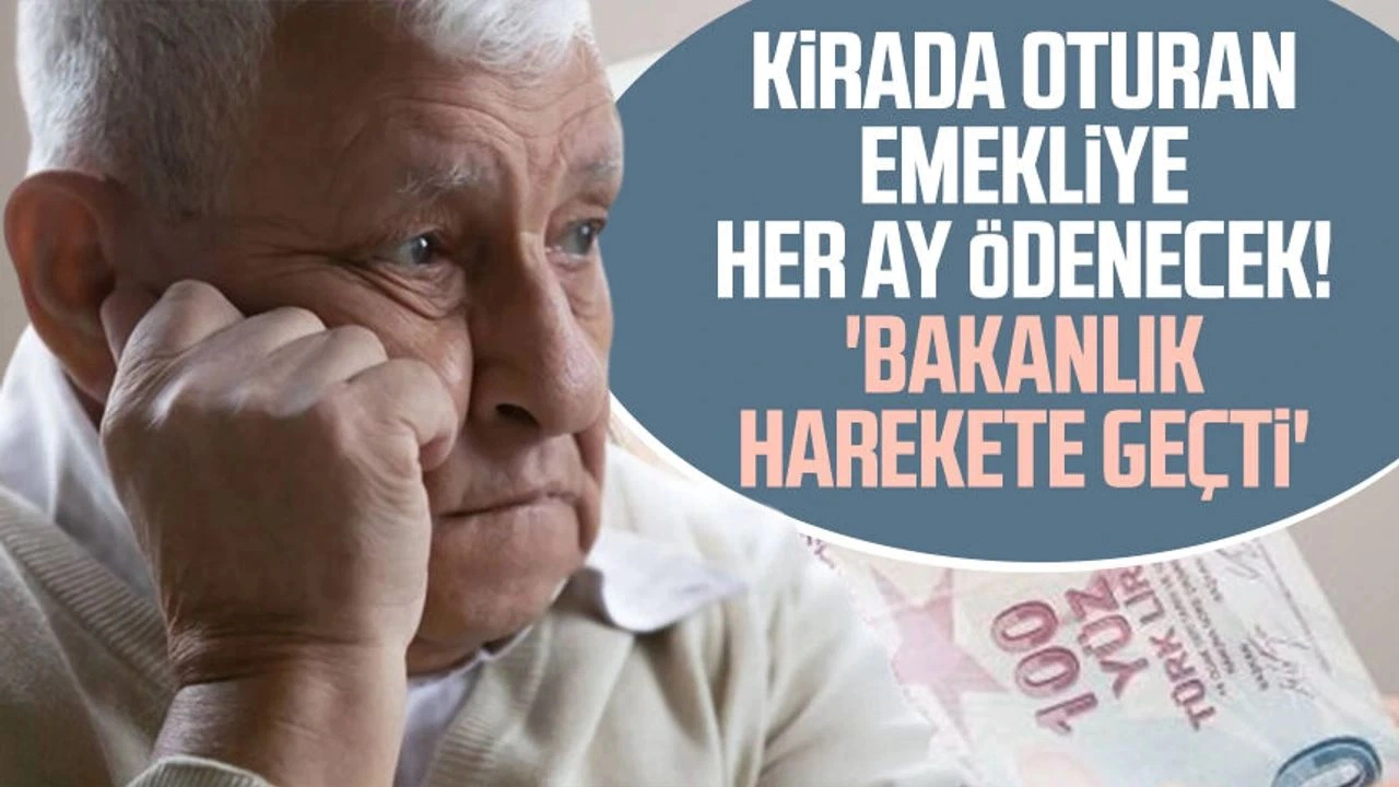 Kirada Oturan Emeklilere Kira Yardımı Yapılacak mı? 2026 Başvuru Şartları, Tutar ve Detaylar