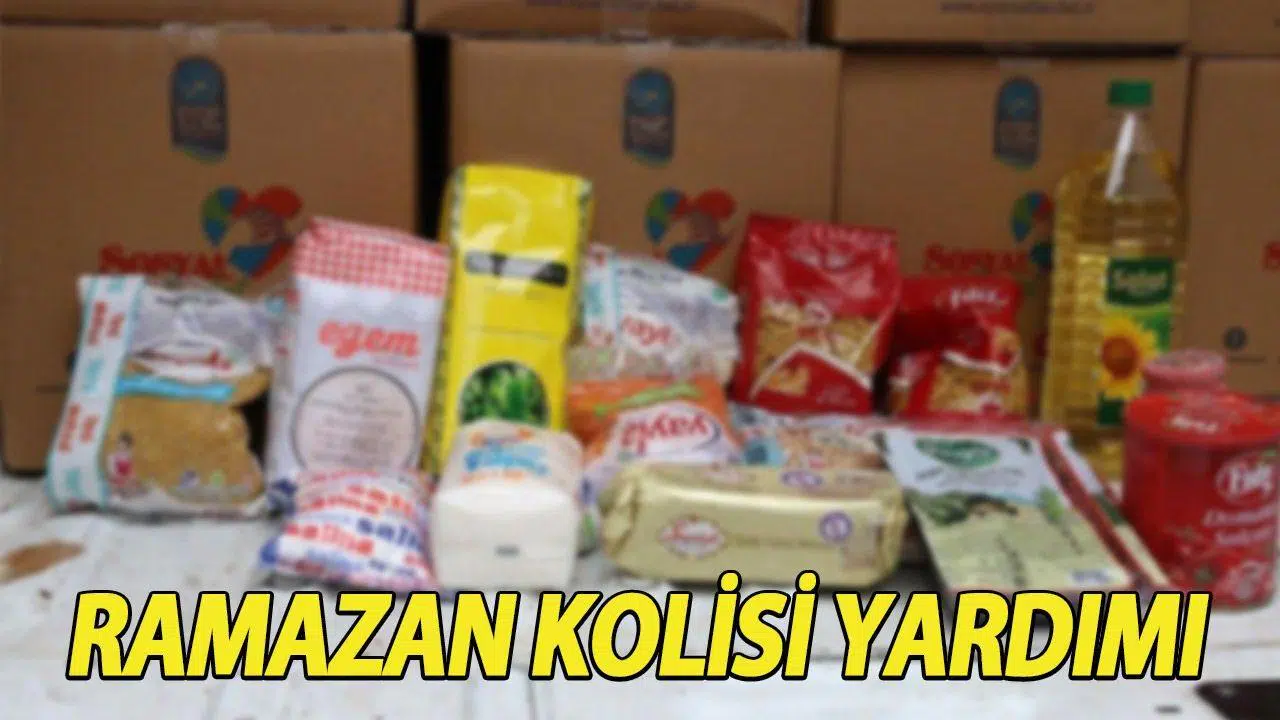 Ramazan Gıda Yardımı Başvurusu E-Devlet Ramazan Kolisi Başvuru Formu ve Şartları