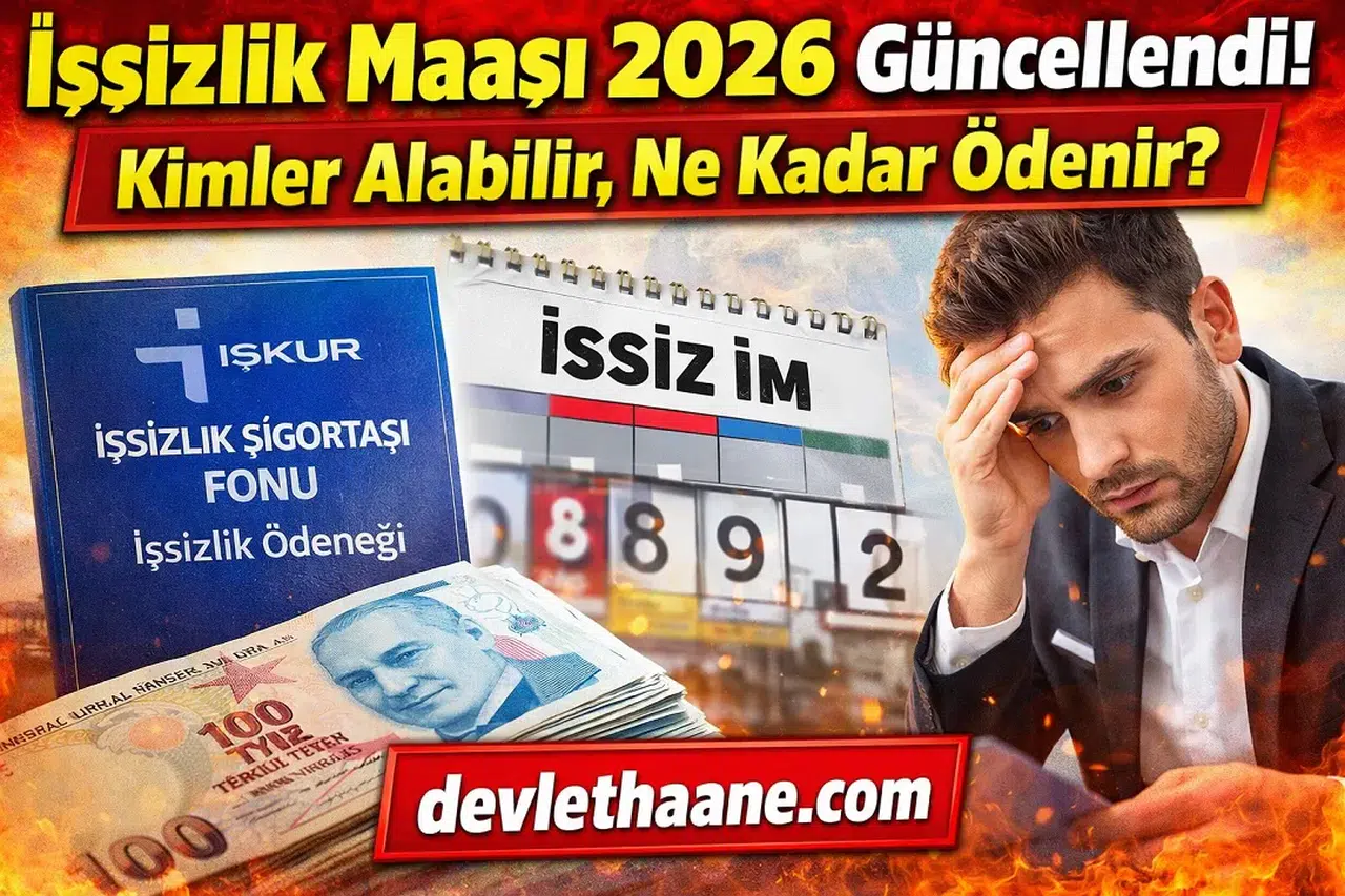 İşsizlik Maaşı 2026 Güncellendi! Kimler Alabilir, Ne Kadar Ödenir?