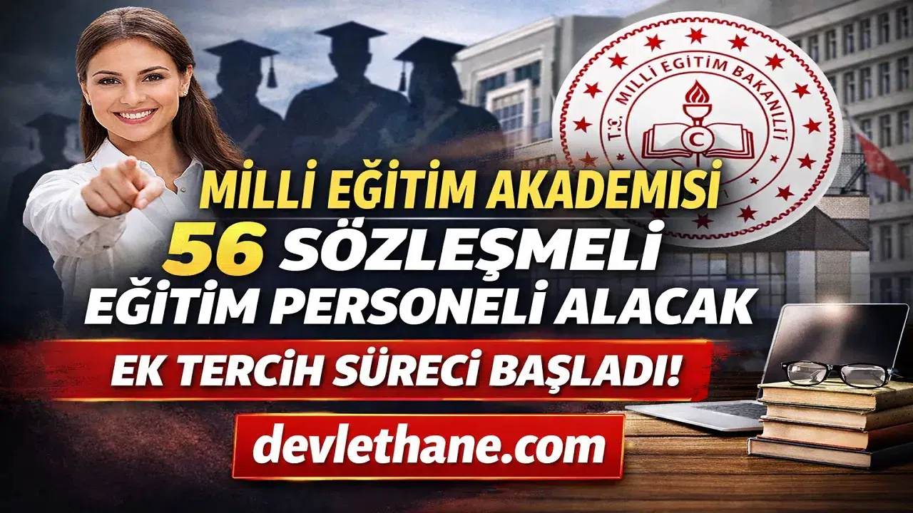 Milli Eğitim Akademisi 56 Sözleşmeli Eğitim Personeli Alımı Yapacak! Ek Tercih Süreci Başladı