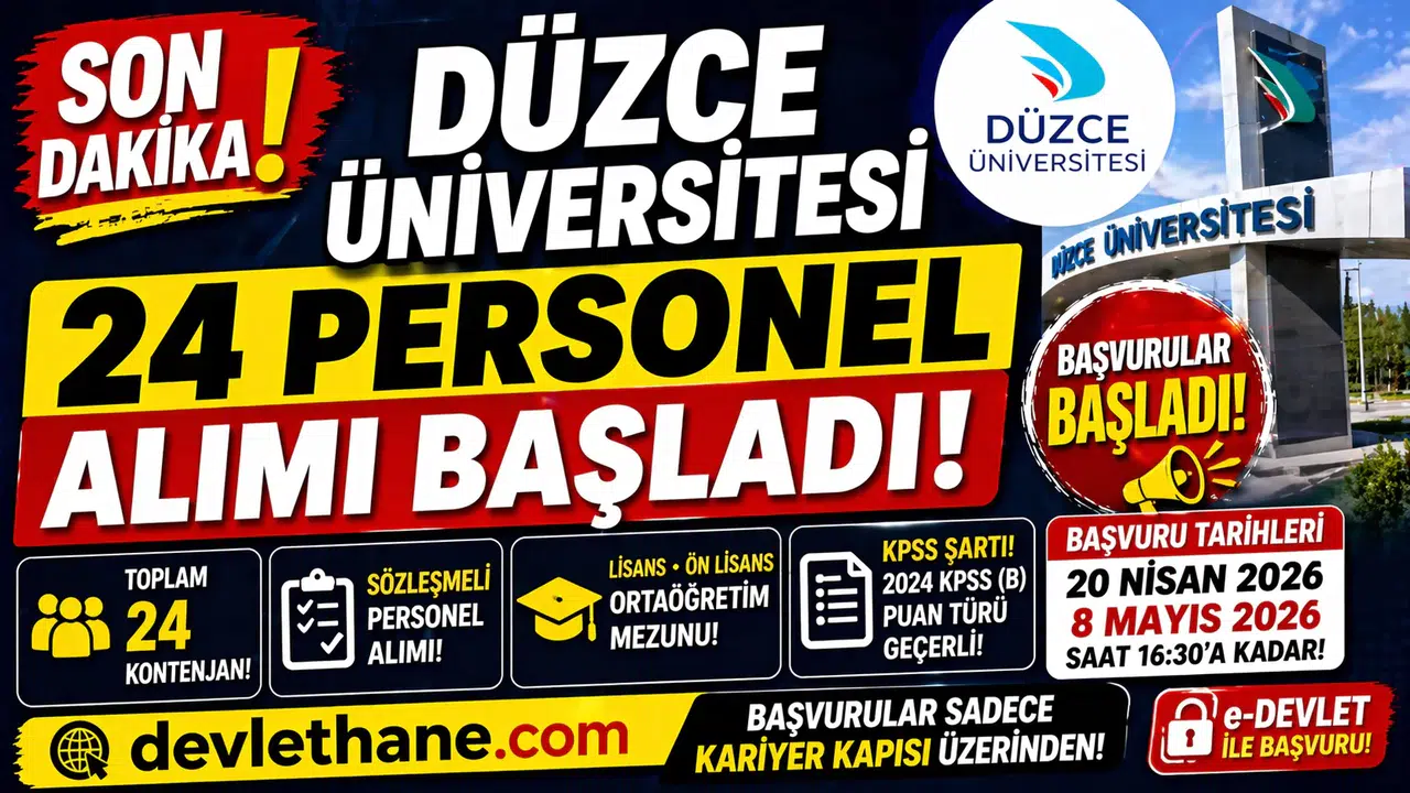 Düzce Üniversitesi 24 Personel Alımı Başladı! Başvurular e-Devlet Üzerinden Alınıyor