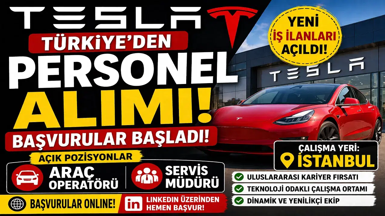 Tesla Türkiye İş İlanları Açıldı! İstanbul İçin Yeni Kariyer Fırsatları