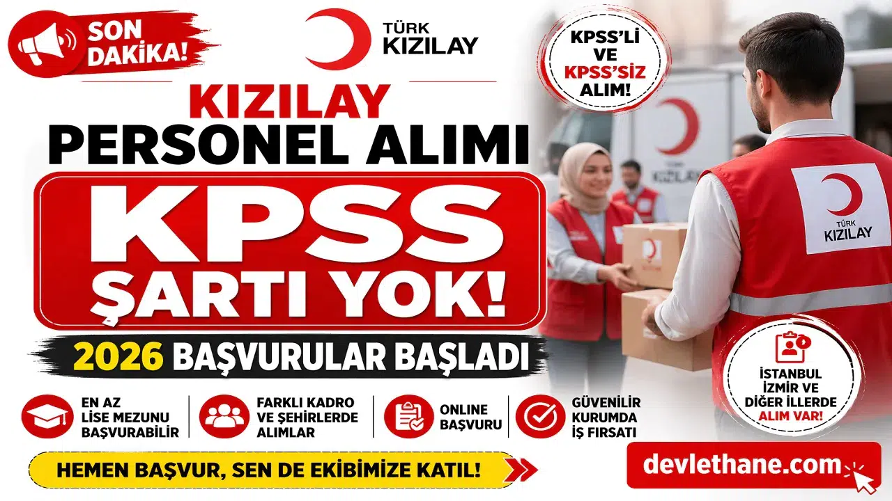 Kızılay 2026 Personel Alımı Başladı! KPSS’li ve KPSS Şartsız Başvuru Detayları Açıklandı
