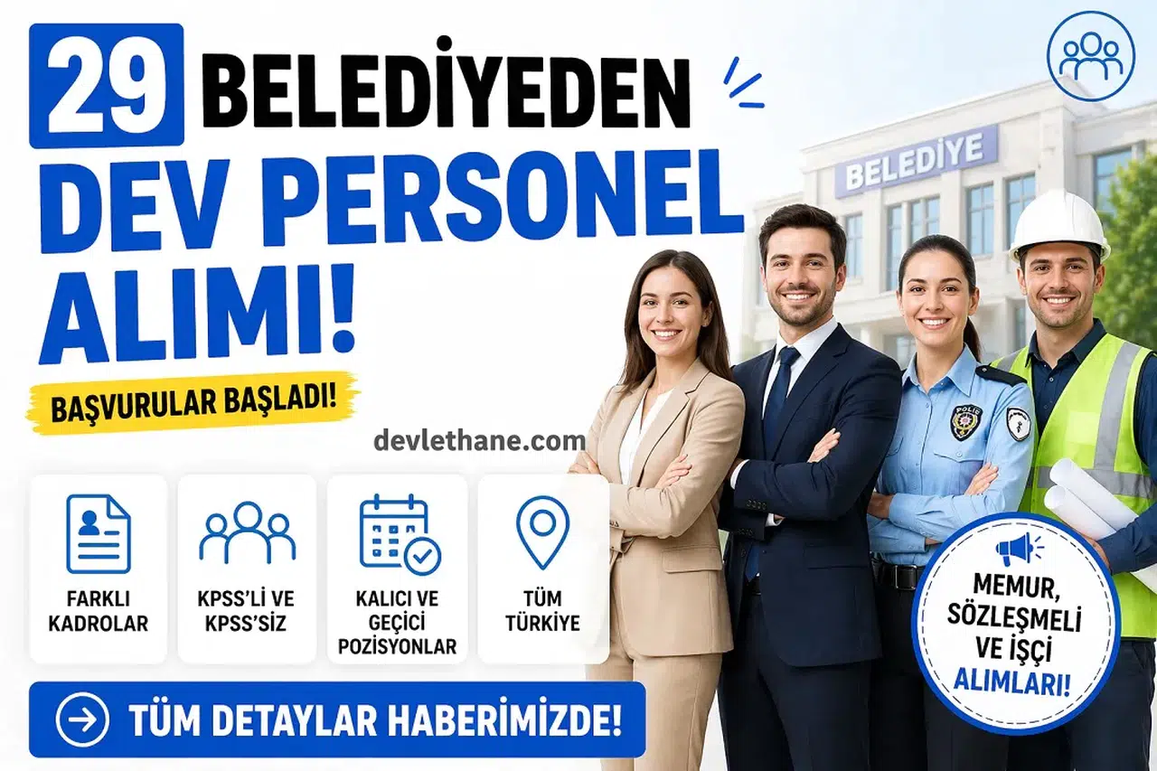 29 Belediyeden Dev Personel Alımı! En Az 50 KPSS ile 196 Memur, Zabıta ve Teknik Kadro Alınacak (2026 Güncel İlanlar)