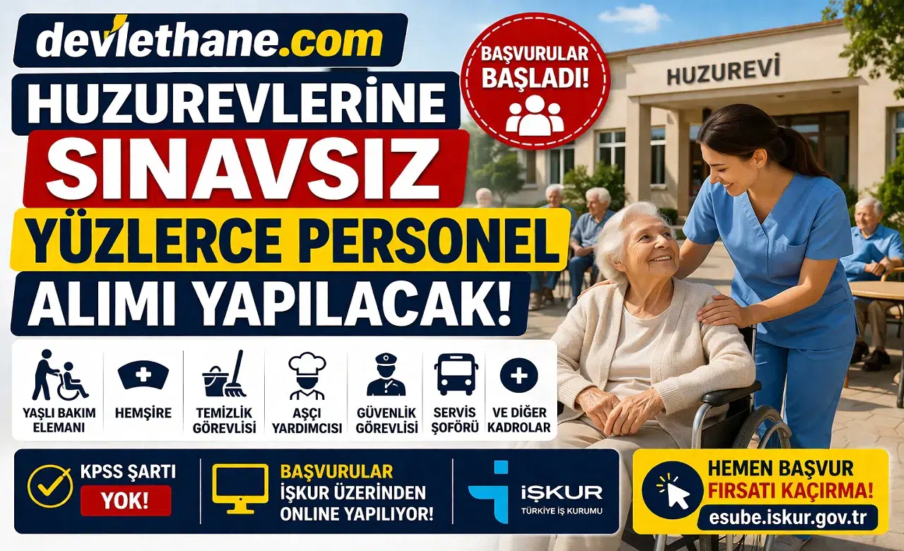 Huzurevlerine Sınavsız Yüzlerce Personel Alımı Başladı! İŞKUR Üzerinden Başvurular Açıldı
