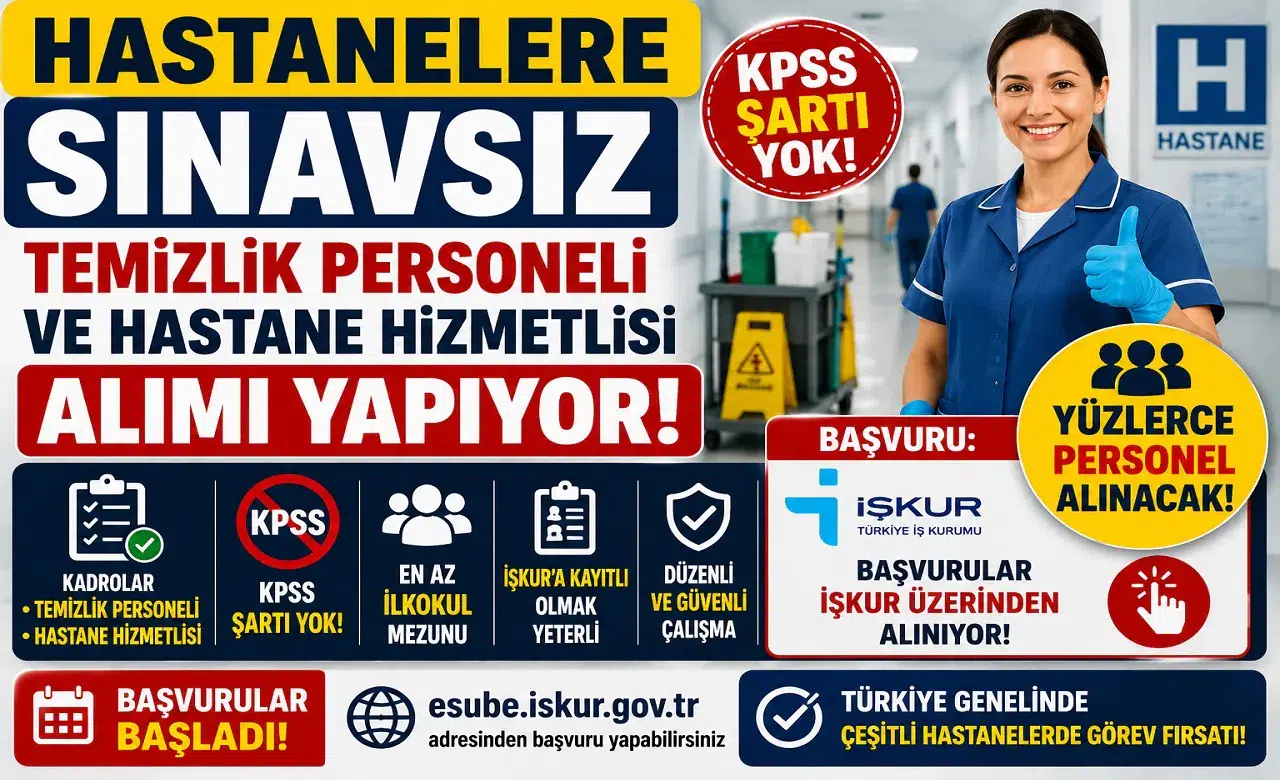 Hastanelere KPSS’siz Temizlik Personeli ve Hastane Hizmetlisi Alımı Başladı! Başvurular İŞKUR’dan Yapılıyor