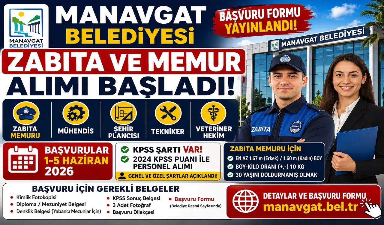 Manavgat Belediyesi Memur ve Zabıta Alımı Başladı! Başvuru Formu Yayımlandı, KPSS ile Personel Alınacak