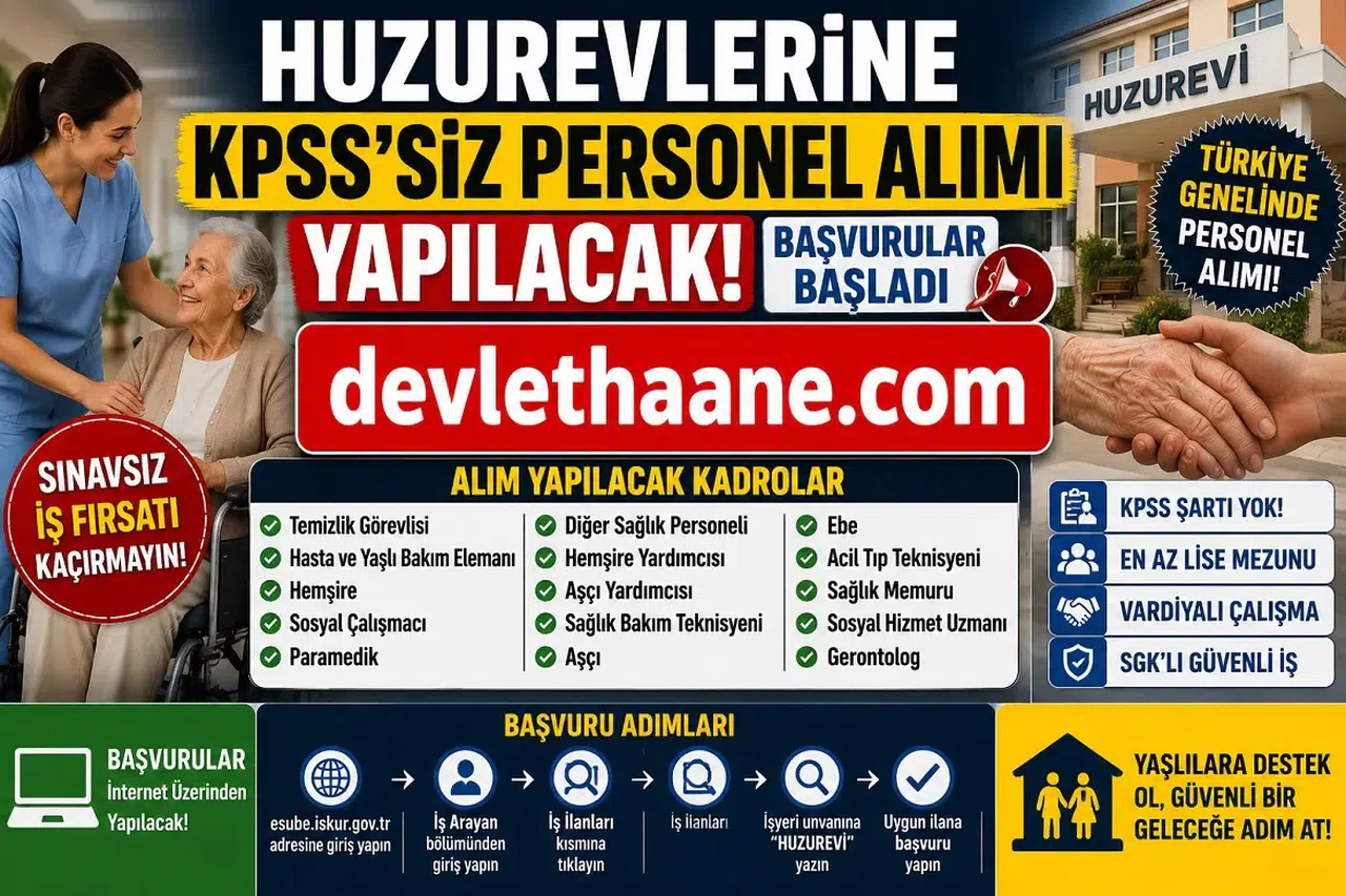 Huzurevlerine KPSS’siz Personel Alımı Başladı: Temizlik Görevlisi, Hemşire ve Bakım Personeli Alınacak