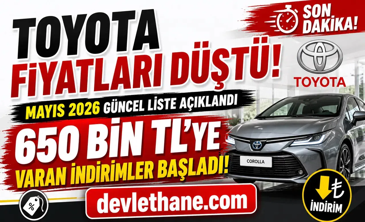Toyota Mayıs 2026 Fiyat Listesi Açıklandı: 650 Bin TL’ye Varan İndirimler Başladı!