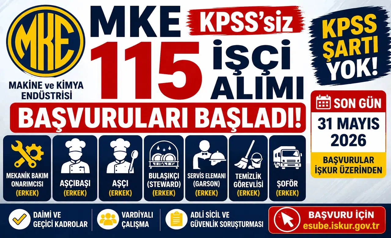 MKE KPSS Şartsız 115 İşçi Alımı Başladı! Temizlik Görevlisi, Şoför, Aşçı ve Garson Alımı Yapılacak