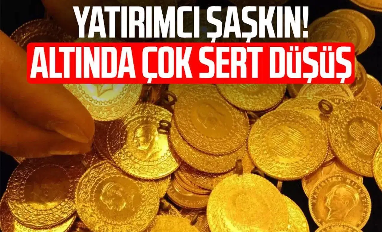 Altın Fiyatları Resmen Çakıldı! Gram Altında Sert Düşüş: Yatırımcı Şaşkın
