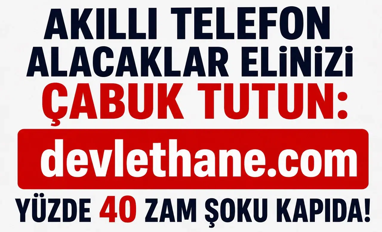 Akıllı Telefon Fiyatlarına Dev Zam Geliyor! Uzmanlardan Kritik Uyarı: Elinizi Çabuk Tutun