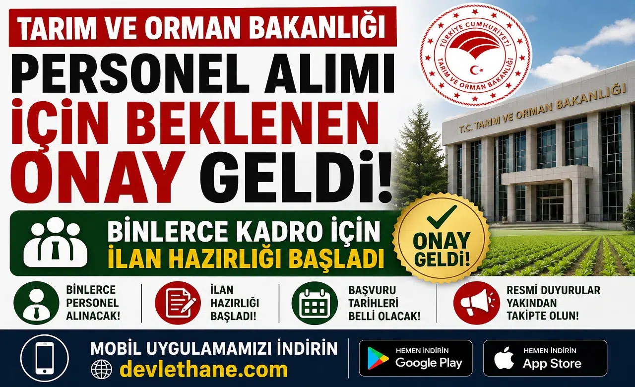 Tarım ve Orman Bakanlığı Personel Alımı İçin Beklenen Onay Geldi! Binlerce Kadro İçin İlan Hazırlığı Başladı