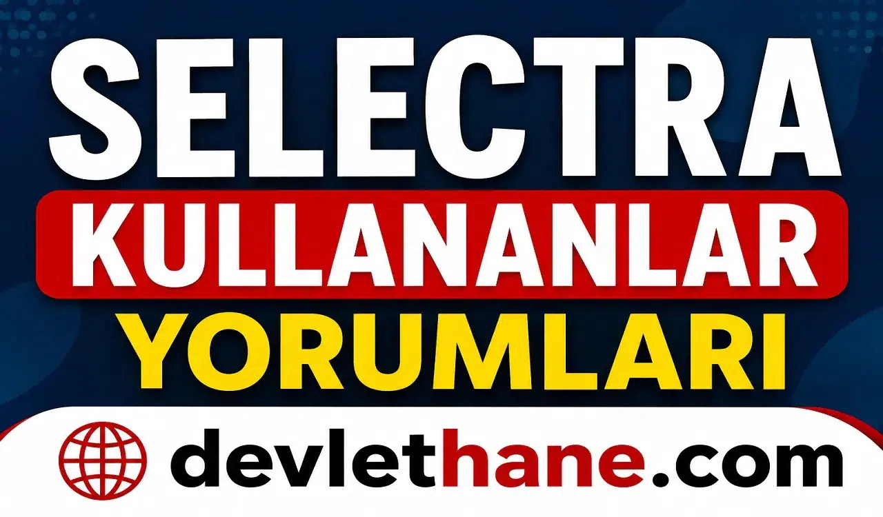 Selectra Kullananlar Yorumları 2026 Selectra Ne İşe Yarar? Yan Etkileri
