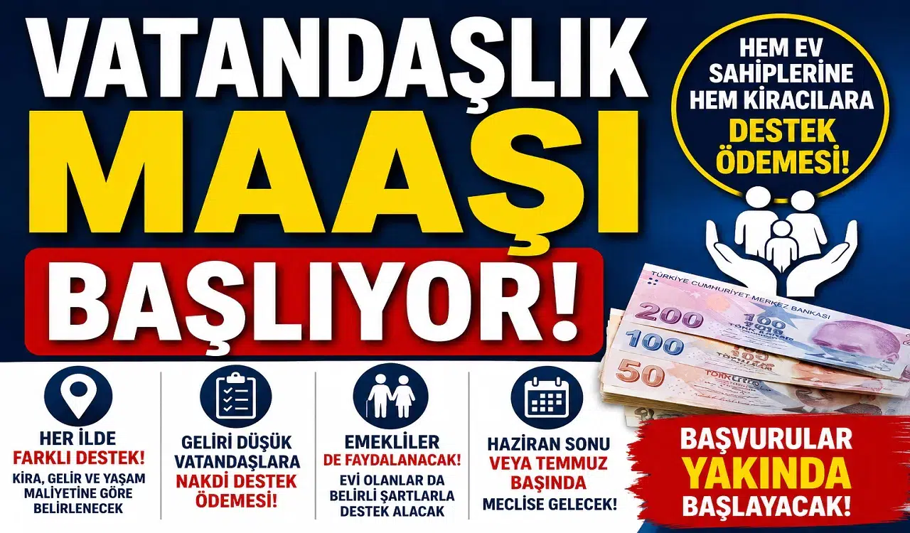 Vatandaşlık Maaşı Geliyor! Düşük Gelirlilere Yeni Destek Modeli İçin Çalışmalar Tamamlandı