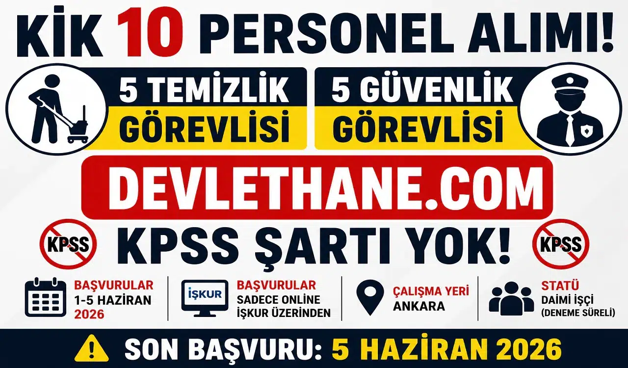 Kamu İhale Kurumu 10 Personel Alımı Yapacak! KPSS Şartsız Temizlik ve Güvenlik Görevlisi Alımı Başladı