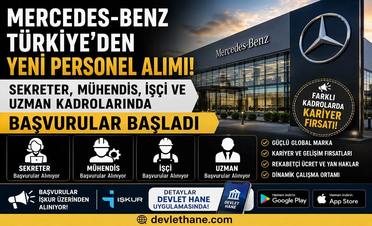 Mercedes-Benz Türkiye'den Yeni Personel Alımı! Sekreter, Mühendis, İşçi ve Uzman Kadrolarında Başvurular Başladı