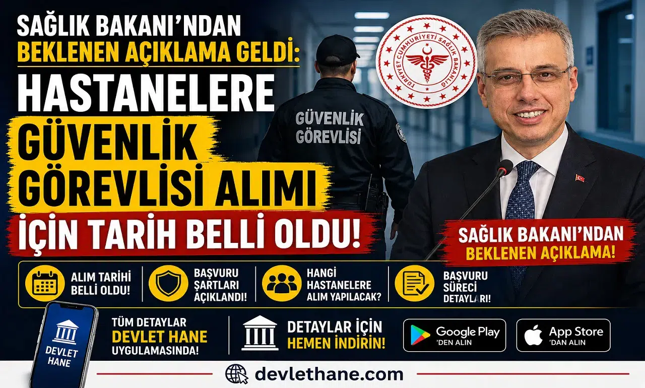 Sağlık Bakanı'ndan Beklenen Açıklama Geldi: Hastanelere Güvenlik Görevlisi Alımı İçin Tarih Belli Oldu