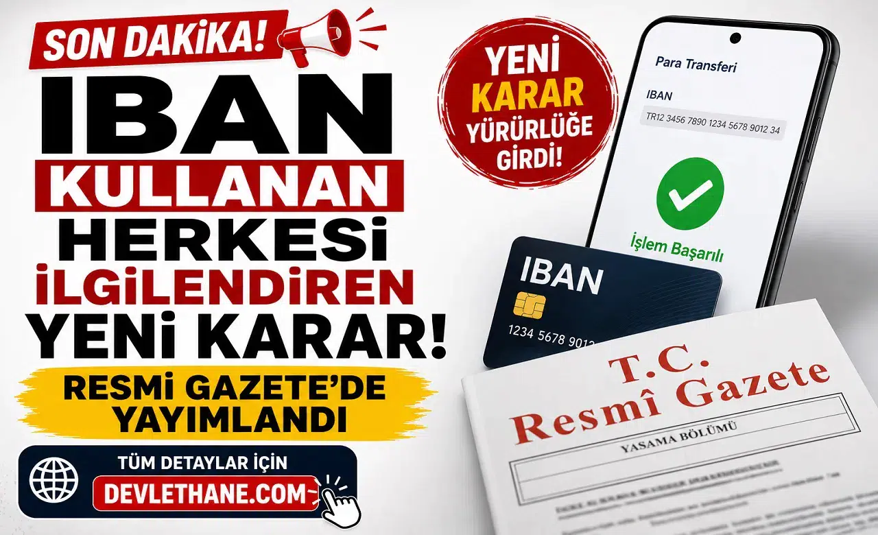 IBAN Kullanan Herkesi İlgilendiren Yeni Karar Resmi Gazete'de Yayımlandı