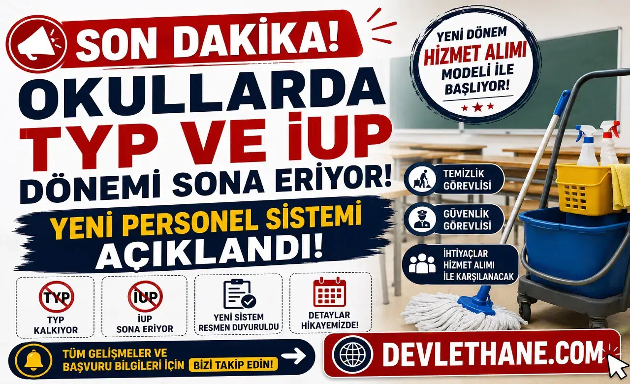 Son Dakika: Okullarda TYP ve İUP Dönemi Sona Eriyor! Yeni Personel Sistemi Açıklandı
