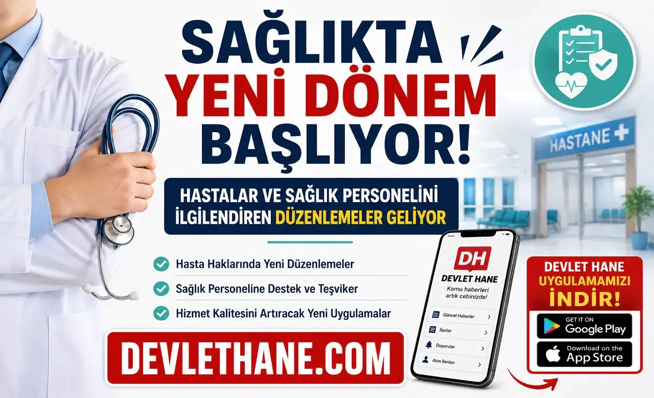 Sağlıkta Yeni Dönem Başlıyor! Hastalar ve Sağlık Personelini İlgilendiren Düzenlemeler Geliyor