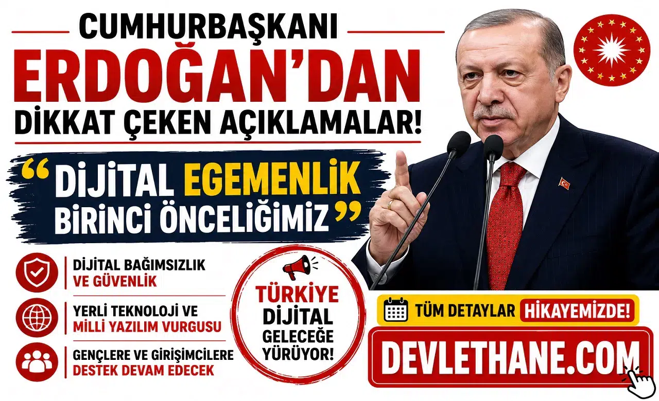 Cumhurbaşkanı Erdoğan’dan Dikkat Çeken Açıklamalar: “Dijital Egemenlik Birinci Önceliğimiz”