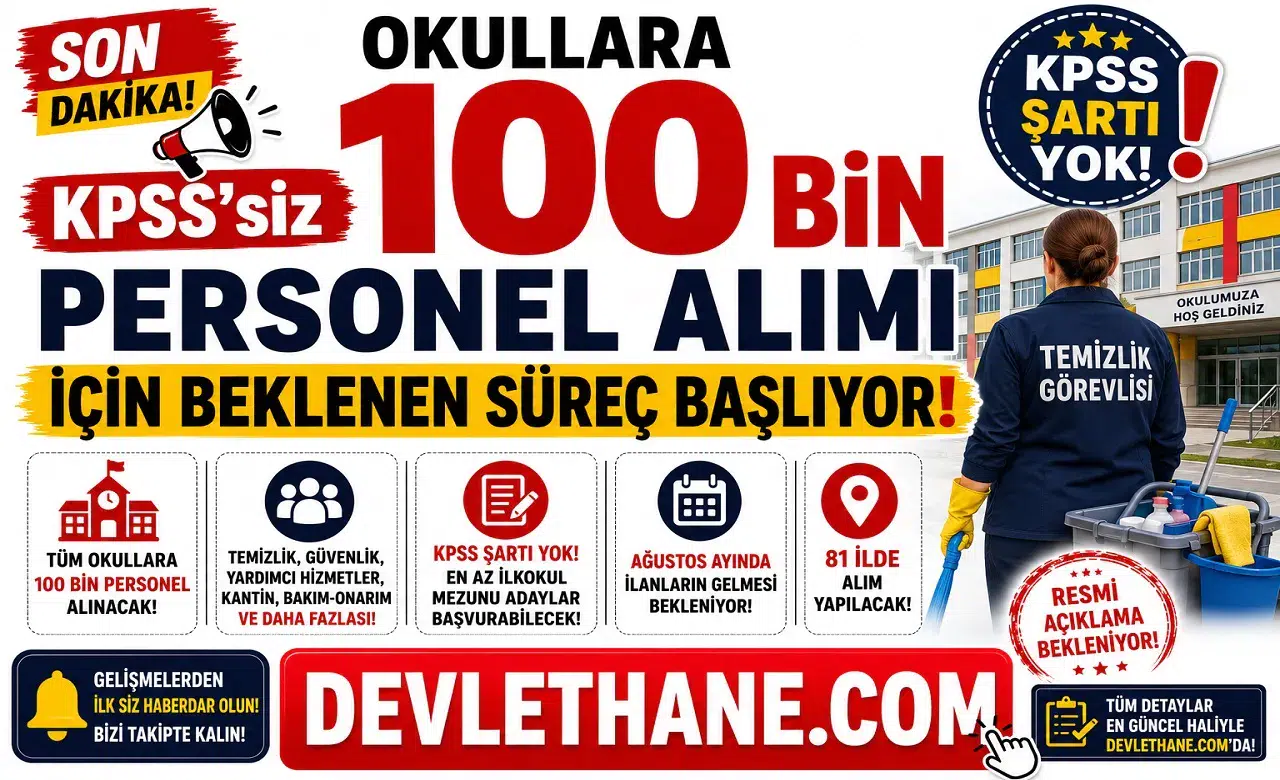 Okullara KPSS'siz 100 Bin Personel Alımı İçin Beklenen Süreç Başlıyor