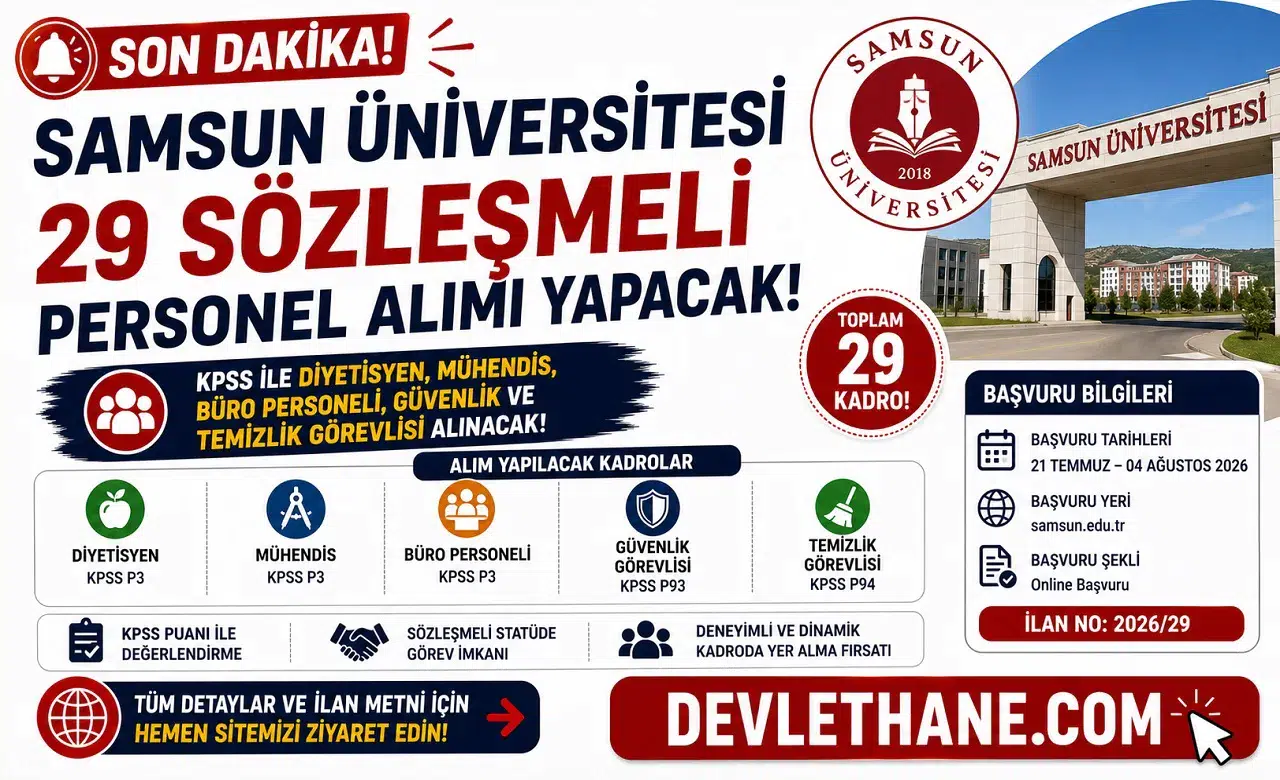 Samsun Üniversitesi 29 Sözleşmeli Personel Alımı Yapacak! KPSS ile Diyetisyen, Mühendis, Büro Personeli, Güvenlik ve Temizlik Görevlisi Alınacak