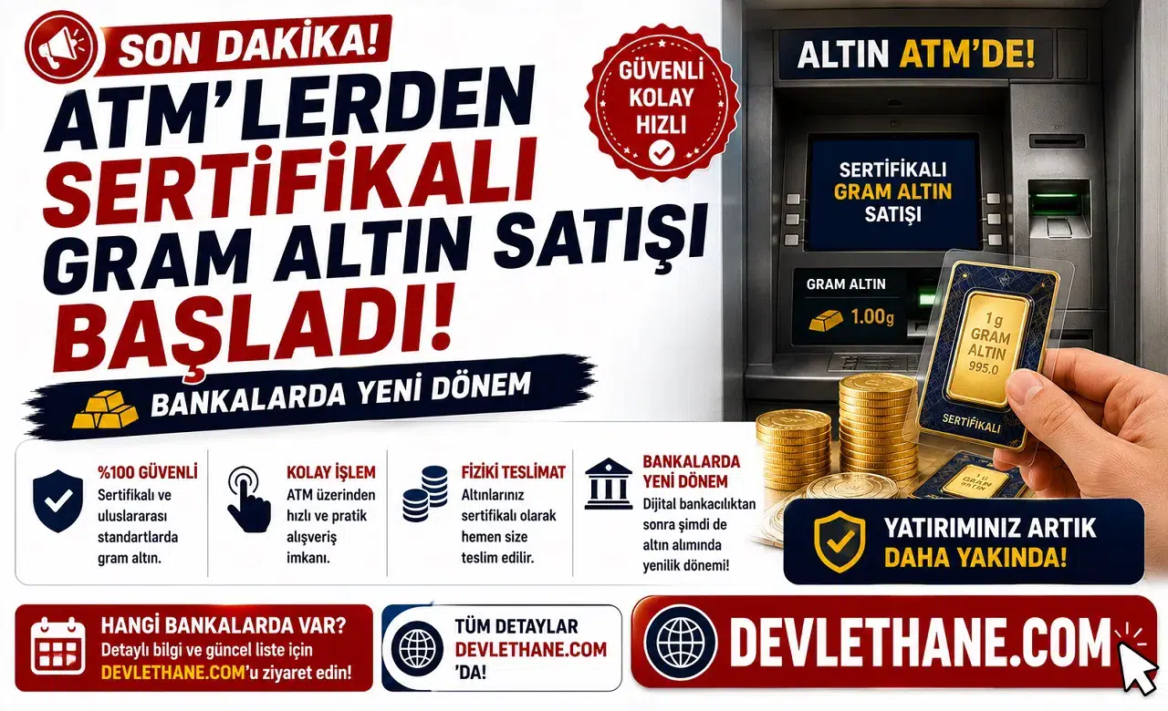ATM'lerden Sertifikalı Gram Altın Satışı Başladı! Bankalarda Yeni Dönem