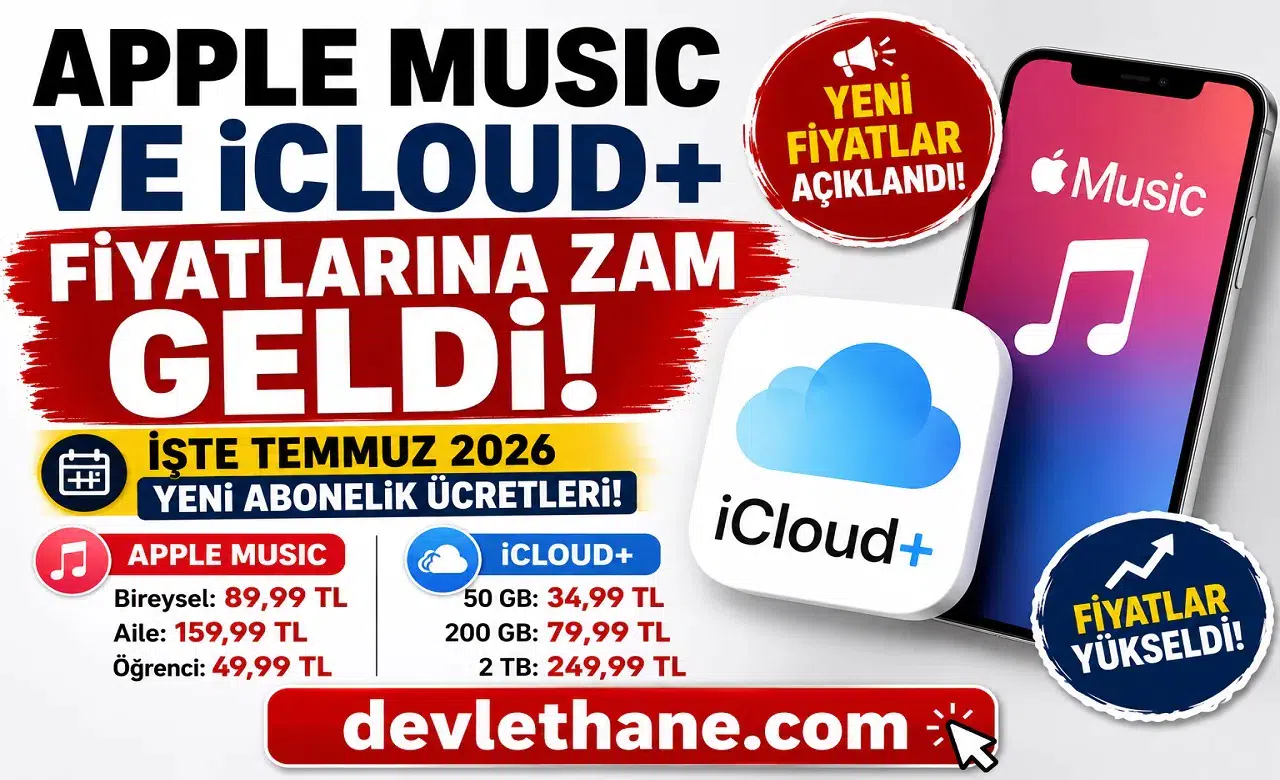 Apple Music ve iCloud+ Fiyatlarına Zam Geldi! İşte Temmuz 2026 Yeni Abonelik Ücretleri