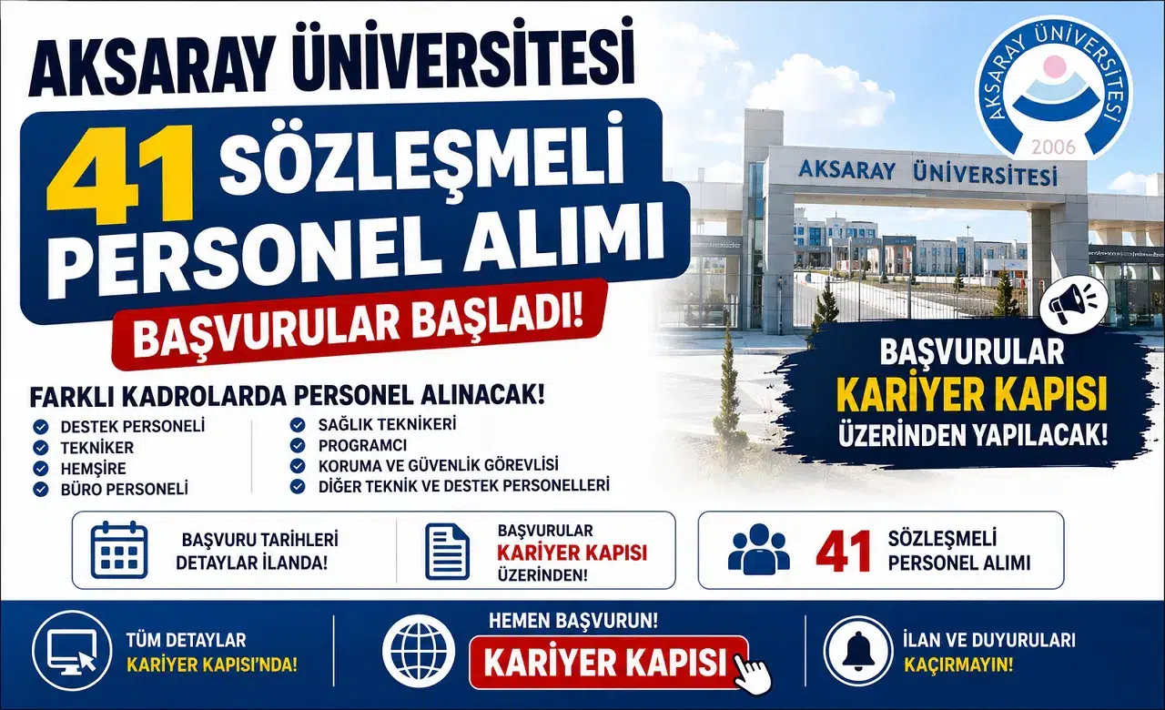 Aksaray Üniversitesi 41 Sözleşmeli Personel Alımı Yapacak! Başvurular Kariyer Kapısı’ndan